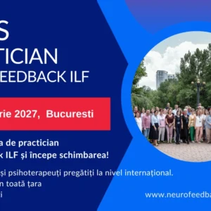 Curs Practician Neurofeedback ILF – București, februarie 2027, formare pentru obținerea diplomei de practician în neurofeedback